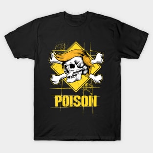 Poison Trump Skull T-Shirt